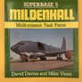 SUPERBASE 5 MILDENHALL — Multi-mission Task Force —