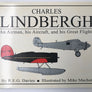 [CHARLES LINDBERGH] An Airman, His Aircraft, and his Great Flights
