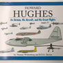 [HOWARD HUGHES] An Airman, His Aircraft, and His Great Flights