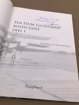 EEN EEUW LUCHTVAART BOVEN GENT (DEEL I) 1785- 1939  - Conditie: uitstekend "like new" --