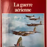 [LA SECONDE GUERRE MONDIALE] La guerre aérienne