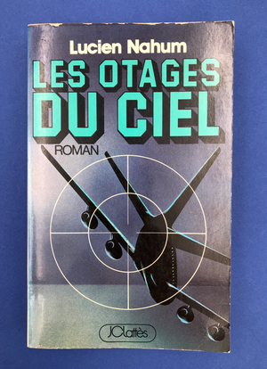 LES OTAGES DU CIEL