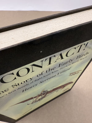 CONTACT! — The Story of the Early Birds — Man's first decade of flight from Kitty Hawk to World War 1 —