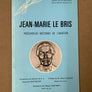 JEAN-MARIE LE BRIS —  PRÉCURSEUR MÉCONNU DE L'AVIATION —