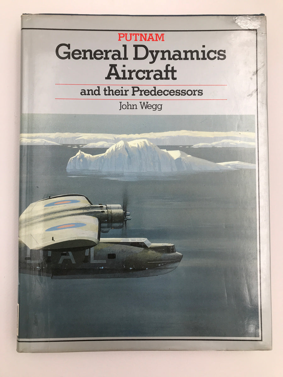 General Dynamics Aircraft and their Predecessors