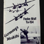 Focke-Wulf Ta-154 — Germany's 'Moskito' —