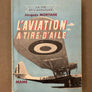 L'AVIATION A TIRE-D'AILE