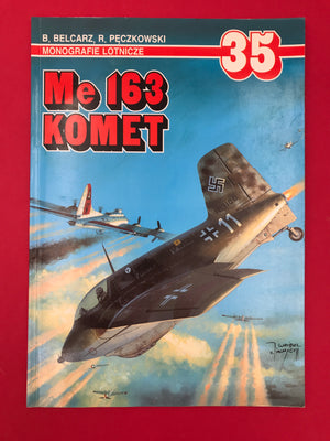 [MONOGRAFIE LOTNICZE 35] Me 163 KOMET