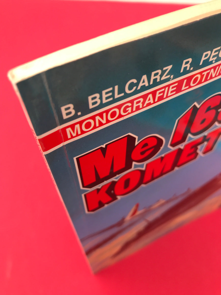 [MONOGRAFIE LOTNICZE 35] Me 163 KOMET