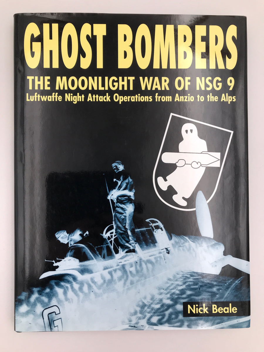 [GHOST BOMBERS] – THE MOONLIGHT WAR OF NSG 9 – Luftwaffe Night Attack Operations from Anzio to the Alps