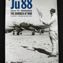 JUNKERS Ju 88 — Volume Two — THE BOMBER AT WAR — (N°24 CLASSIC)