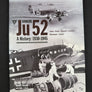 Ju 52 JUNKERS A History: 1930-1945 — (N°26 CLASSIC)