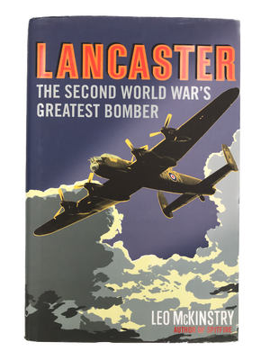 LANCASTER: THE SECOND WORLD WAR'S GREATEST BOMBER