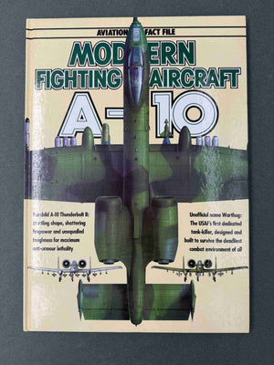 MODERN FIGHTING AIRCRAFT A-10 — AVIATION FACT FILE —
