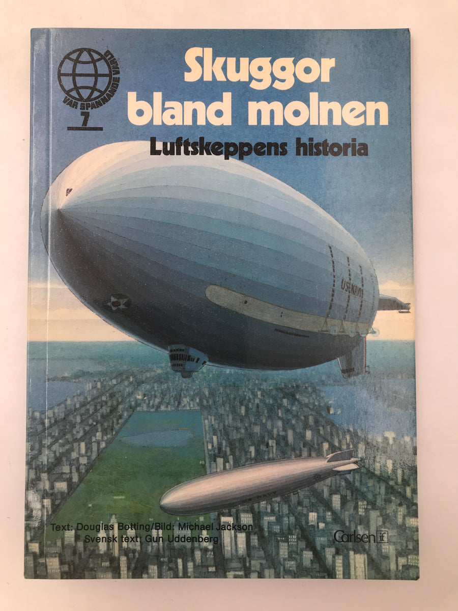 SKUGGOR BLAND MOLNEN LUFTSKEPPENS HISTORIA