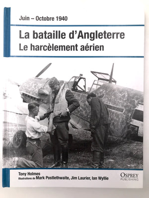 LA BATAILLE D'ANGLETERRE: LE HARCÈLEMENT AÉRIEN (JUIN - OCTOBRE 1940)