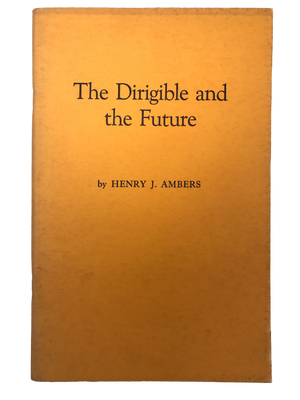 The dirigible and the Future (FIRST EDITION 1970)