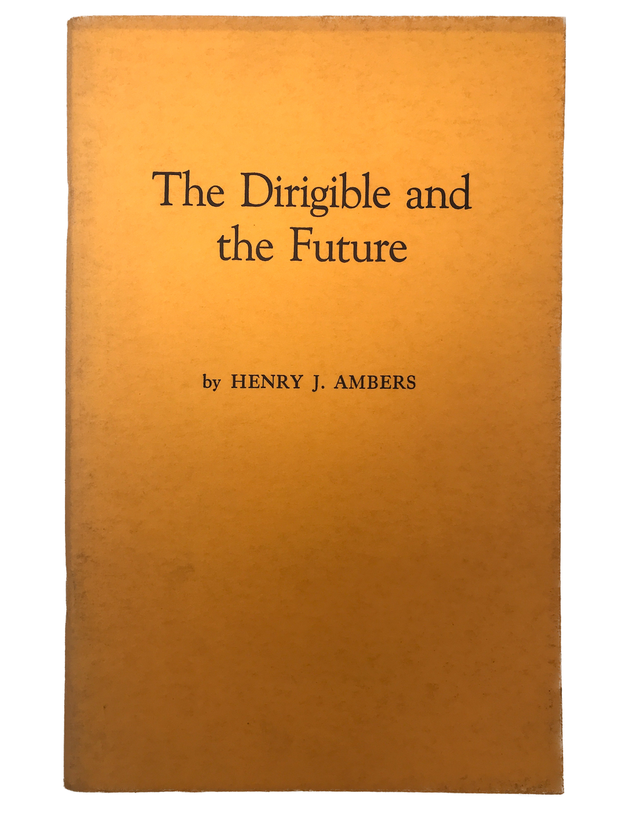 The dirigible and the Future (FIRST EDITION 1970)