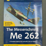 AIRFRAME & MINIATURE No. 1 — The Messerschmitt Me 262 — Completely Revised and Updated —