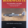 [ BODENPLATTE ] – The Luftwaffe’s Last Hope – The Attack on Allied Airfields New Year’s Day 1945
