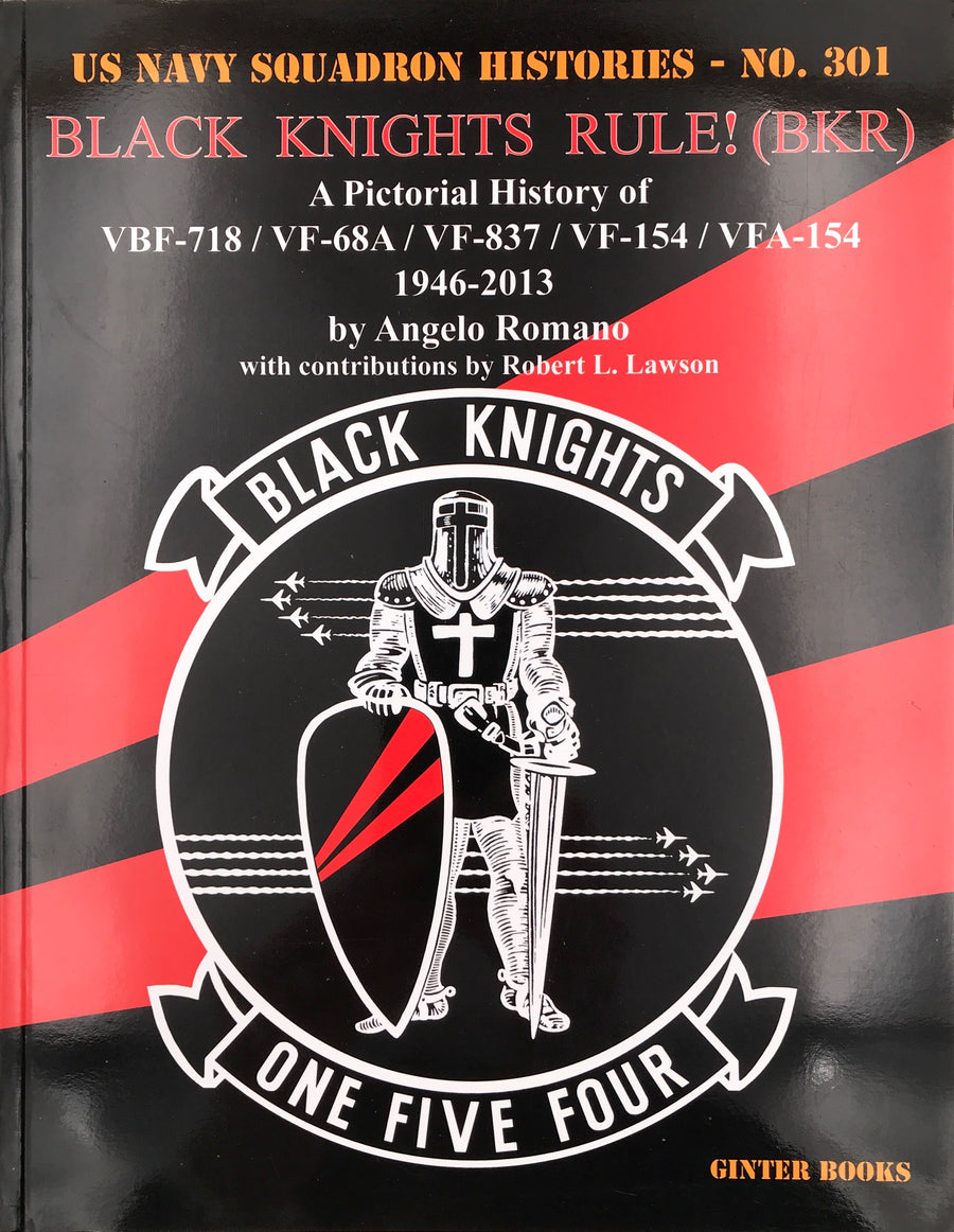 BLACK KNIGHTS RULE! (BKR) – A Pictorial History of VBF-718 / VF-68A / VF-837 / VF-154 / VF-154 1946 – 2013