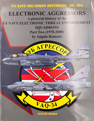 ELECTRONIC AGGRESSORS – A pictorial history of US NAVY ELECTRONIC THREAT ENVIRONMENT SQUADRONS Part Two ( 1978 – 2000 )