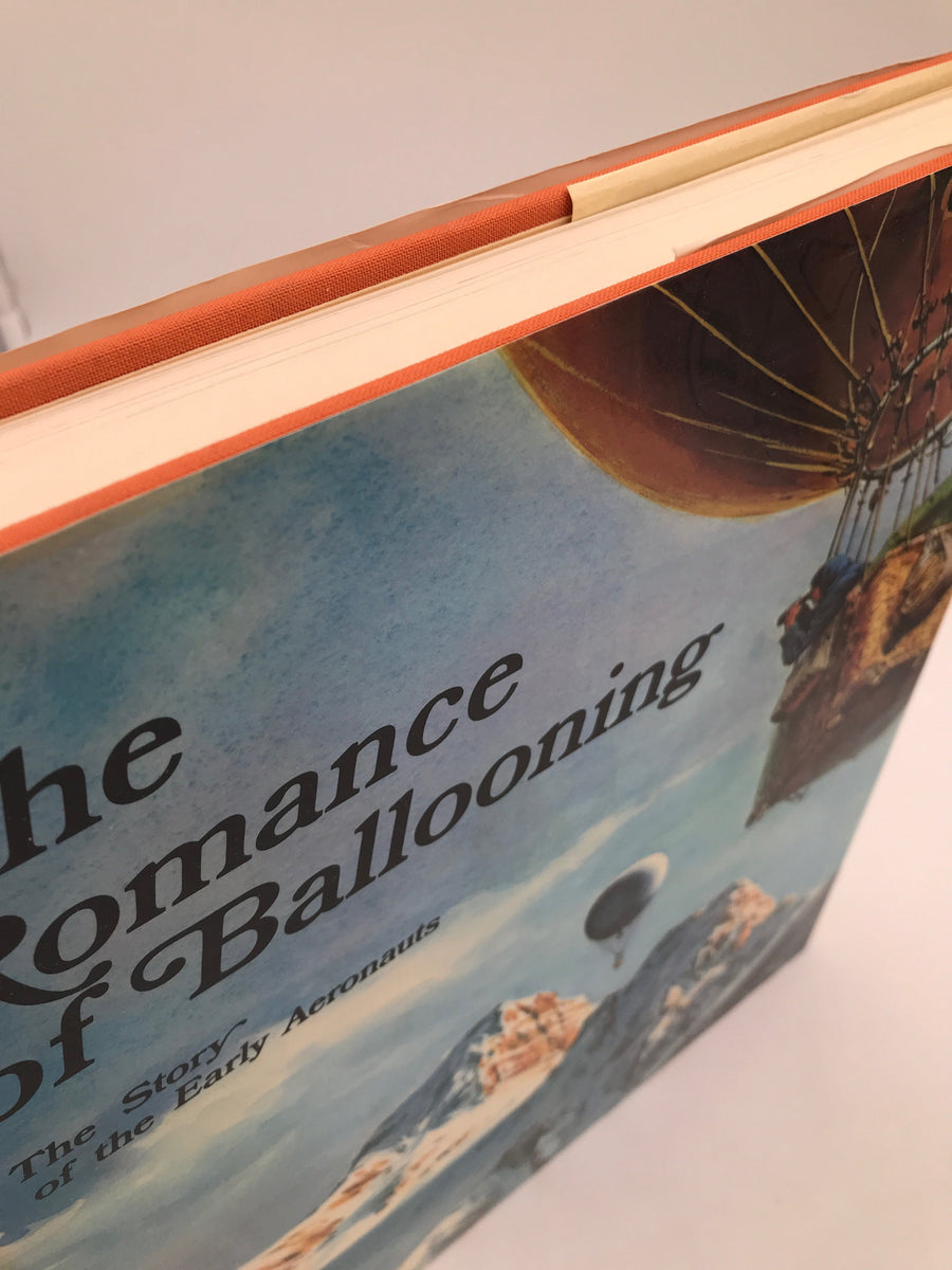 The Romance of Ballooning : The Story of the Early Aeronauts