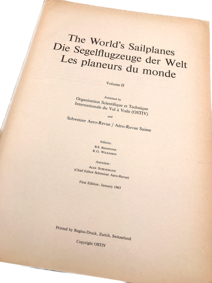 THE WORLD'S SAILPLANES / DIE SEGELFLUGZEUGE DER WELT / LES PLANEURS DU MONDE: VOLUME II