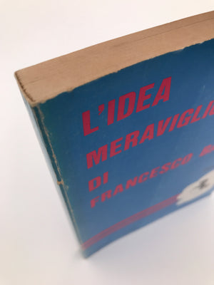 L'IDEA MERAVIGLIOSA DI FRANCESCO BARACCA