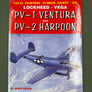 LOCKHEED - VEGA PV-1 VENTURA and PV-2 HARPOON —  NAVAL FIGHTERS NUMBER EIGHTY - SIX —