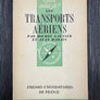 LES TRANSPORTS AÉRIENS — que sais-je ? N° 362 —