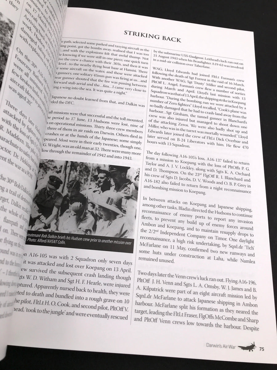 DARWIN’S AIR WAR 1942-1945 – AN ILLUSTRATED HISTORY COMMEMORATING THE DARWIN AIR RAIDS –The Aviation Historical Society of the Northern Territory Darwin, Northern Territory, 2011