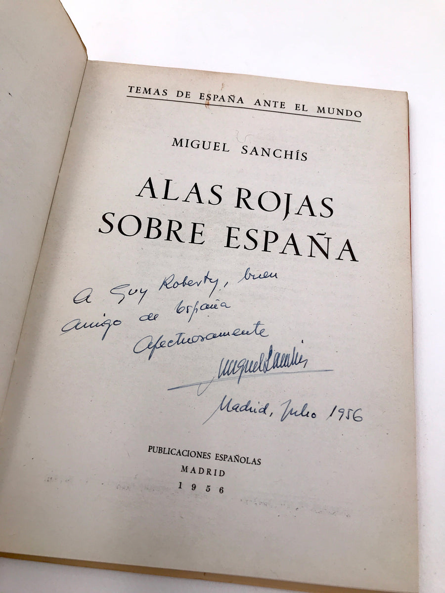 ALAS ROJAS SOBRE ESPAÑA *** LIBRO AUTOGRAFIADO, DÉDICACÉ ***