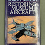 RESTORING MUSEUM AIRCRAFT