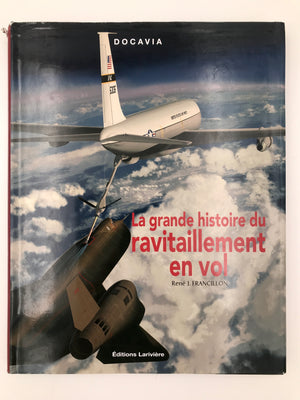 La grande histoire du ravitaillement en vol