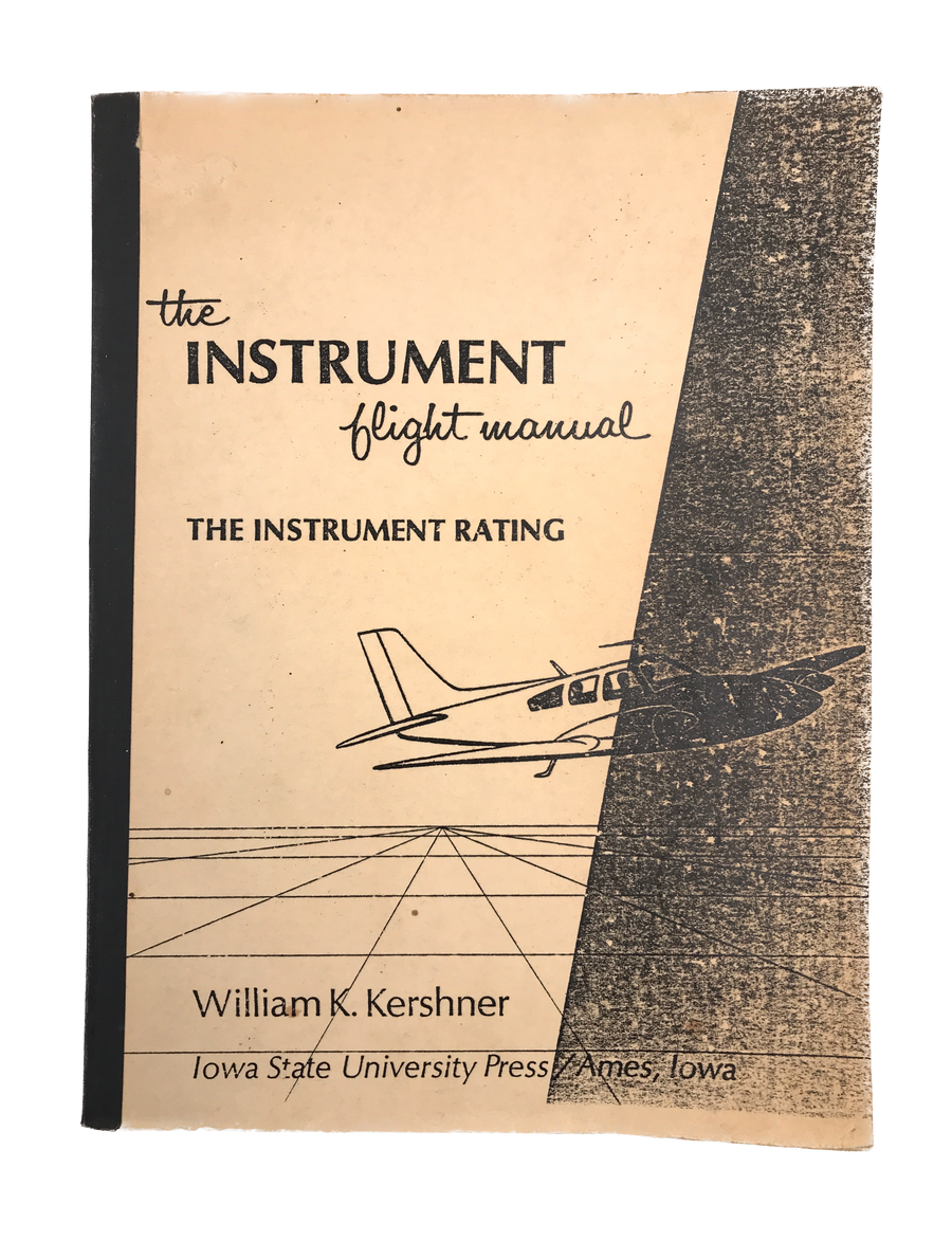 the INSTRUMENT flight manual THE INSTRUMENT RATING + charts