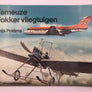 FAMEUZE FOKKERVLIEGTUIGEN (LUCHTVAART IN BEELD N°1)
