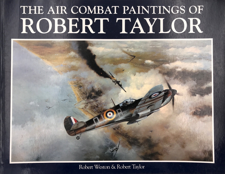 THE AIR COMBAT PAINTINGS OF ROBERT TAYLOR