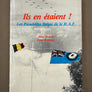 Ils en étaient ! Les escadrilles belges de la R.A.F. (dédicacé)