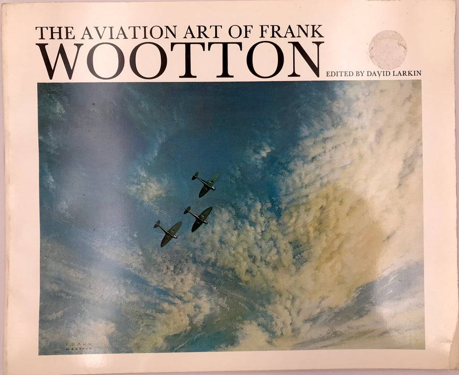 THE AVIATION ART OF FRANK WOOTTON