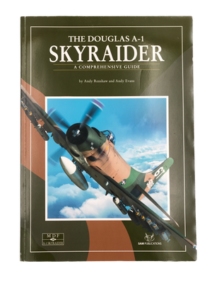 THE DOUGLAS A-1 SKYRAIDER – A COMPREHENSIVE GUIDE