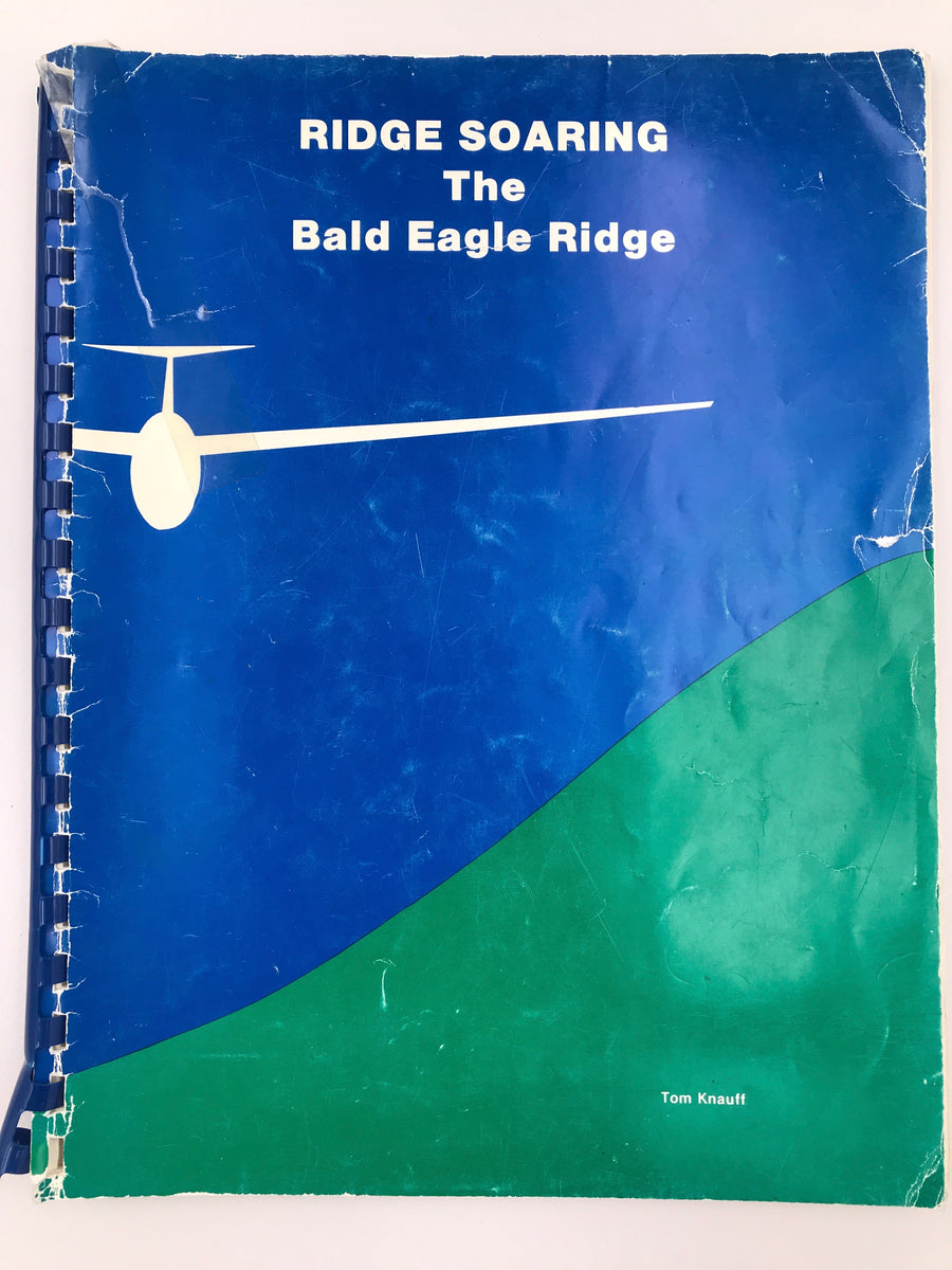 RIDGE SOARING - THE BALD EAGLE RIDGE