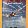 North American P-51 MUSTANG A Photo Chronicle