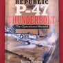 REPUBLIC P-47 THUNDERBOLT – The Operational Record