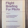 Flight Briefing For Pilots —  Vol.1 —  Revised Syllabus —  Sec. ed. reprint. 1973 —