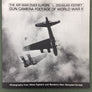 THE AIR WAR OVER EUROPE — GUN CAMERA FOOTAGE OF WORLD WAR II — Photography from Allied Fighters and Bombers Over Occupied Europe