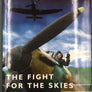 THE FIGHT FOR THE SKIES — Allied Fighter Aircraft in Europe and North Africa 1939-1945
