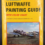 THE MODELLER'S LUFTWAFFE PAINTING GUIDE WITH COLOR CHART  — A SUPPLEMENT TO LUFTWAFFE CAMOUFLAGE & MARKINGS, VOLUMES 1, 2 & 3