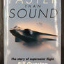 FASTER THAN SOUND —  The story of supersonic flight