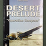 DESERT PRELUDE — "Operation Compass" — VOL.2 —  White Series N°9113